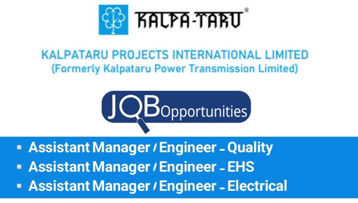 Kalpataru Projects International Ltd Job Opening 2025