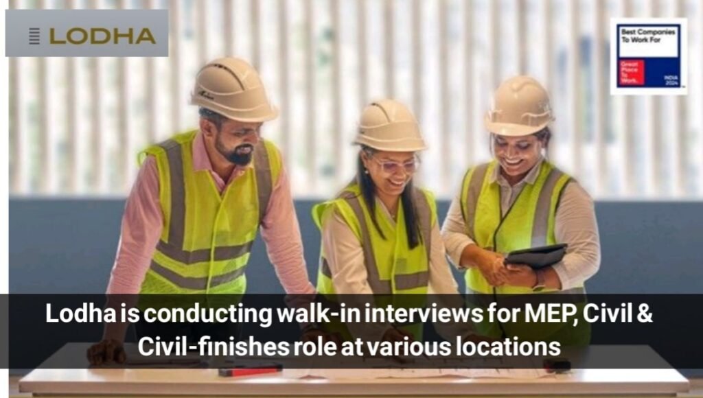 Lodha Group Walk-In Interview