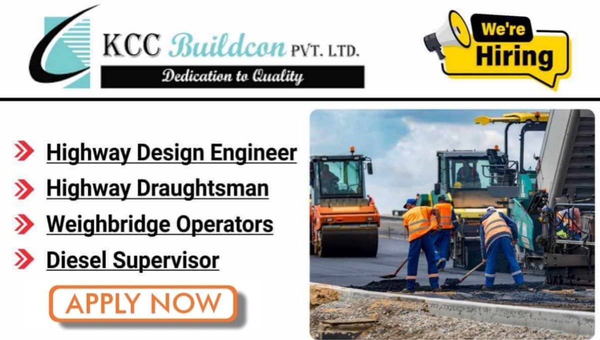 KCC Buildcon Pvt Ltd Urgent Requirement