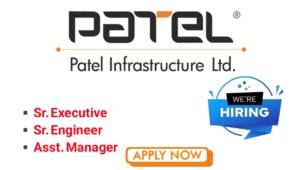 Patel Infrastructure Ltd Job Opening