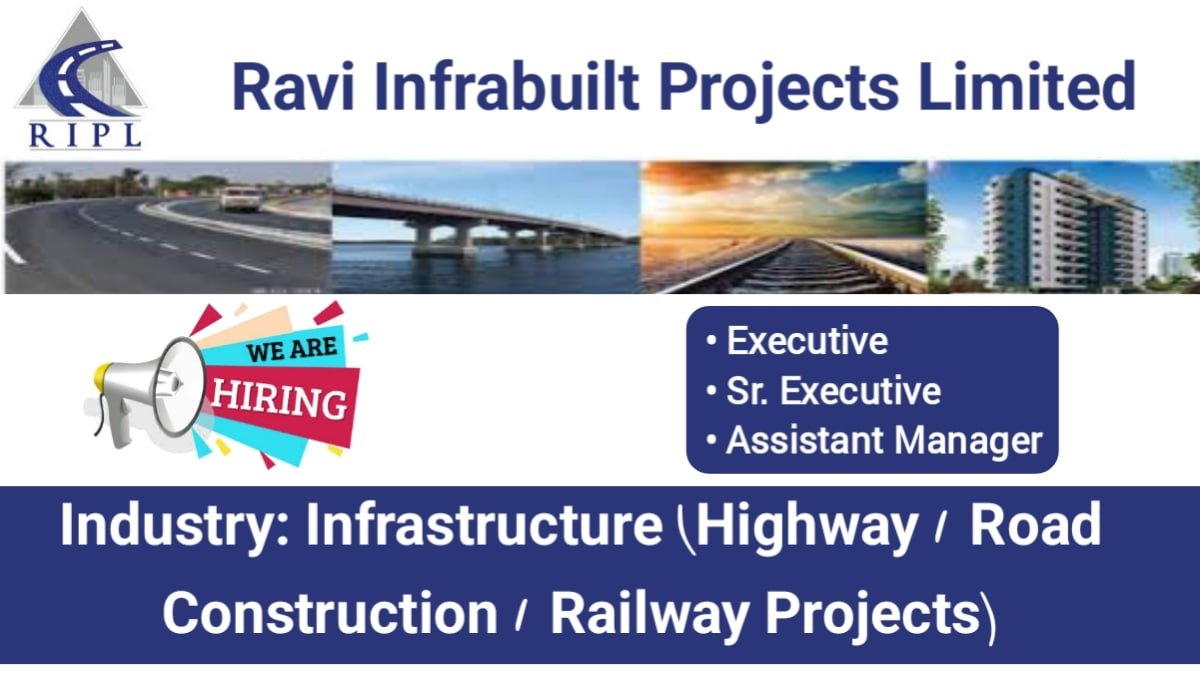 Ravi Infrabuilt Projects Urgent Hiring