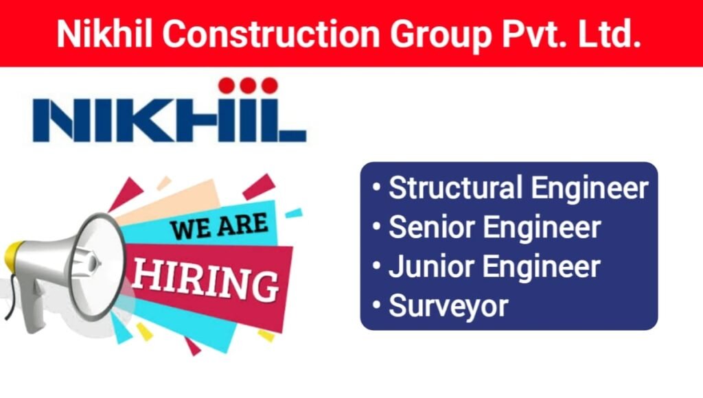 Nikhil Construction Group Hiring