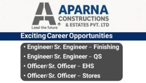 Aparna Constructions is Hiring