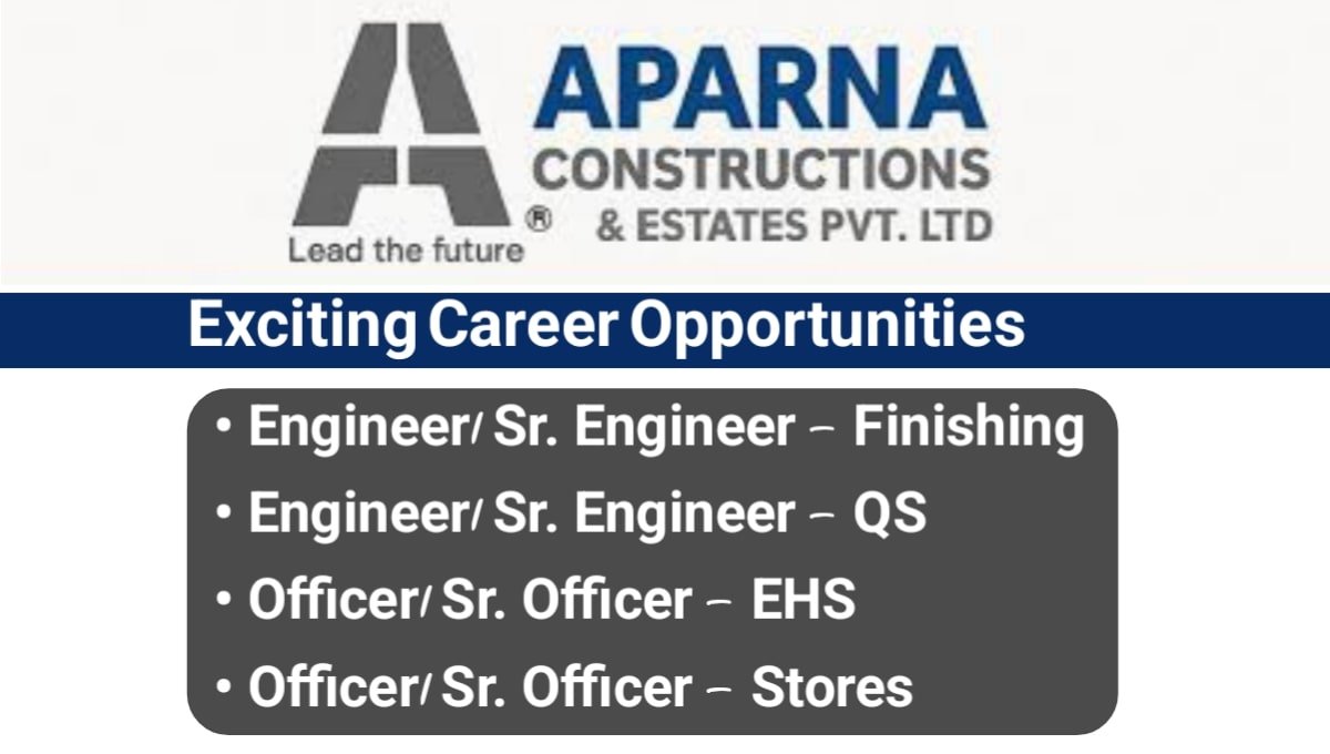 Aparna Constructions is Hiring