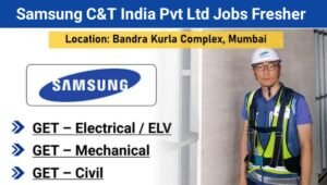 Samsung C&T India Pvt Ltd Hiring