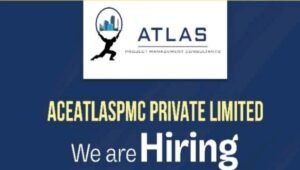 ACEATLASPMC Pvt Ltd Hiring 2025