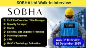 SOBHA Limited Hiring 2025