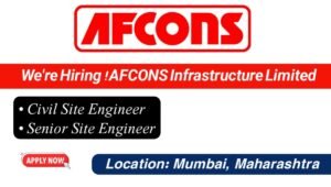 Afcons Infrastructure Ltd Hiring Civil Engineers