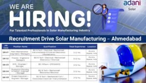 Recruitment Drive Solar Manufacturing - Ahmedabad