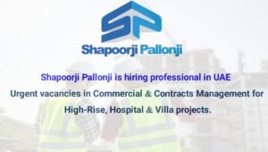 Shapoorji Pallonji is Hiring Professional in UAE