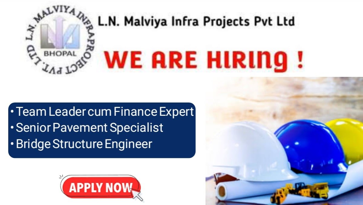 LN Malviya Infra Recruitment 2025