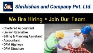 Shrikishan and Company Pvt Ltd Hiring