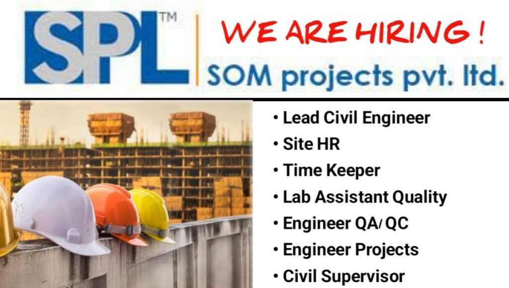 Som Projects Pvt Ltd Recruitment 2026