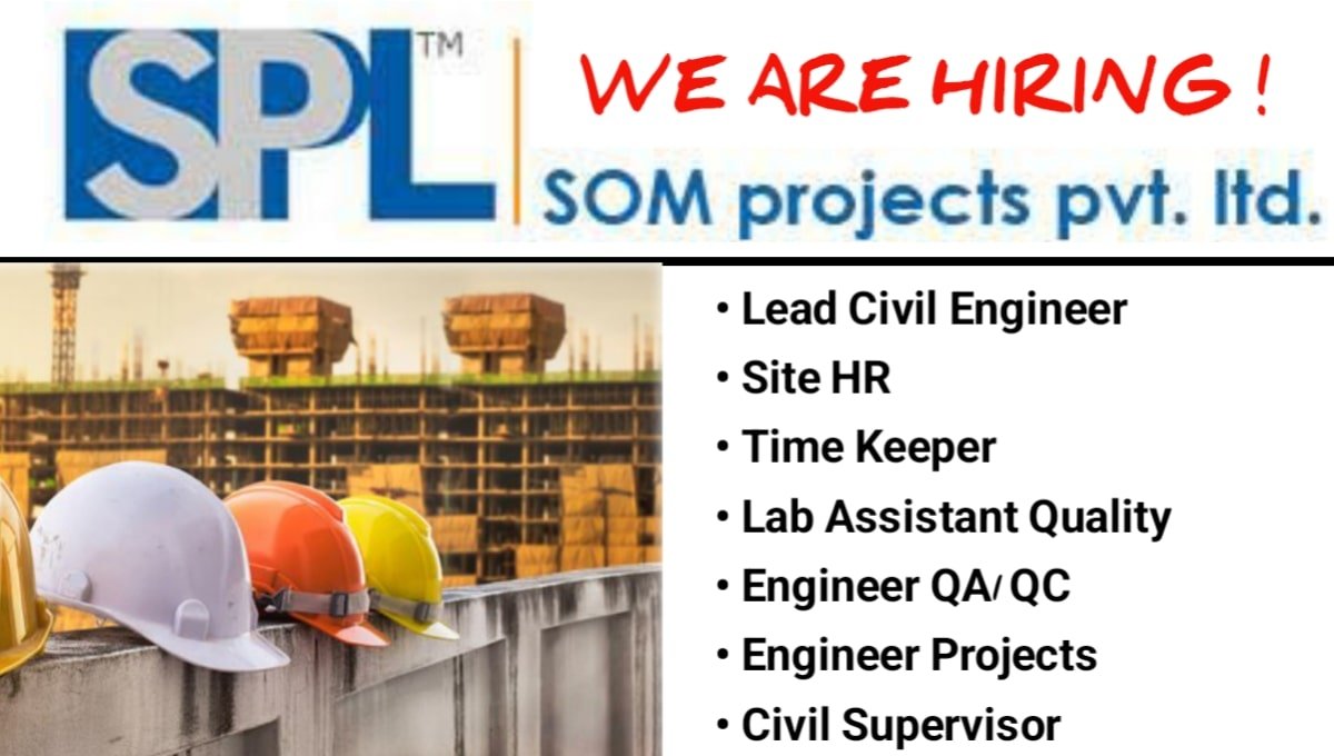 Som Projects Pvt Ltd Recruitment 2026