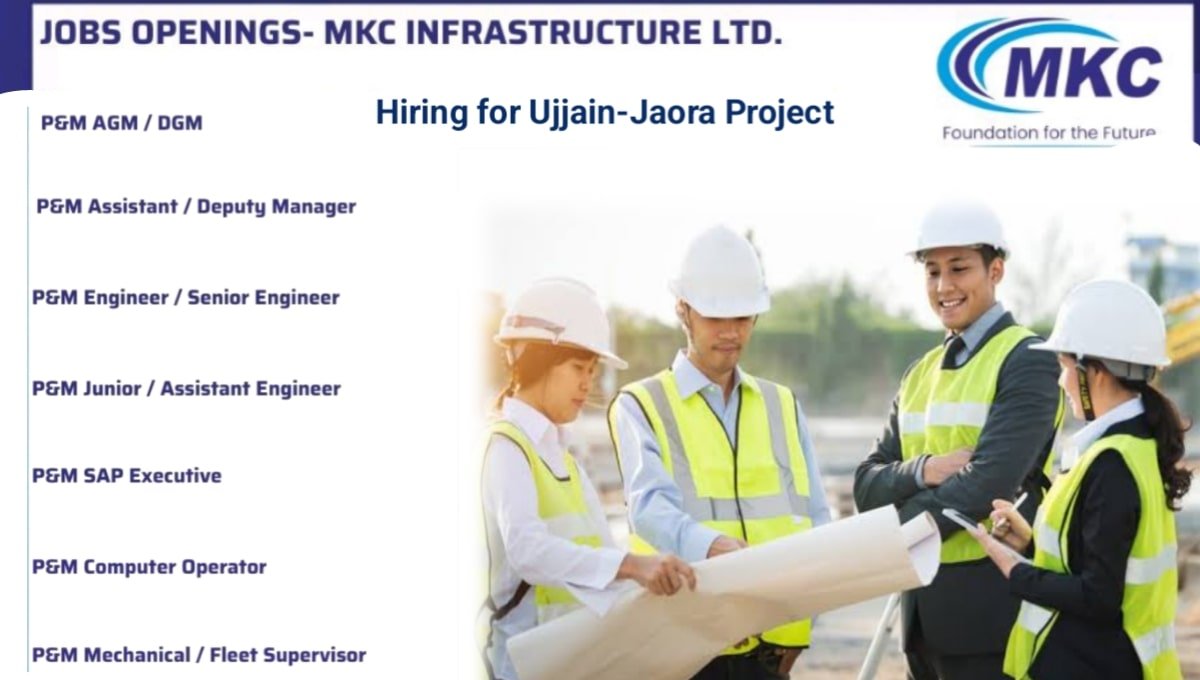 Jobs Openings - MKC Infrastructure Ltd