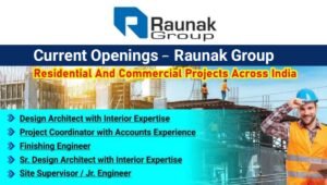 Raunak Group Recruitment 2026