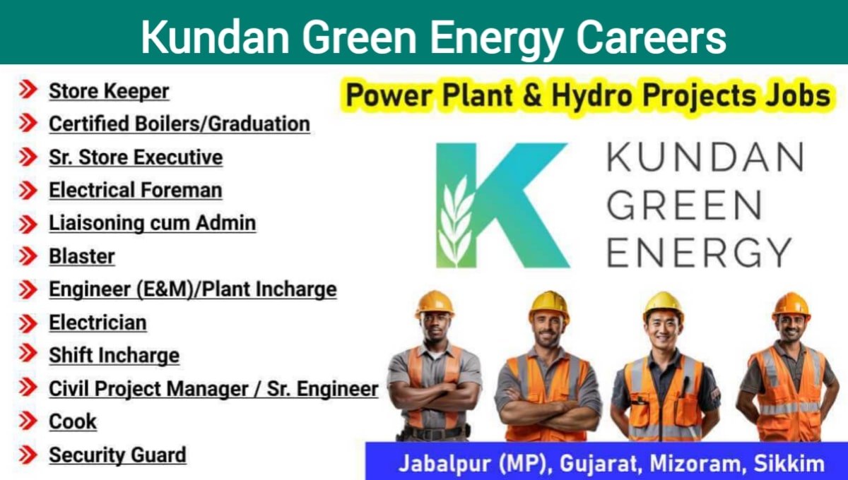 Kundan Green Energy Urgent Hiring