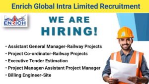 Latest Railway Jobs at Enrich Global Infra Limited