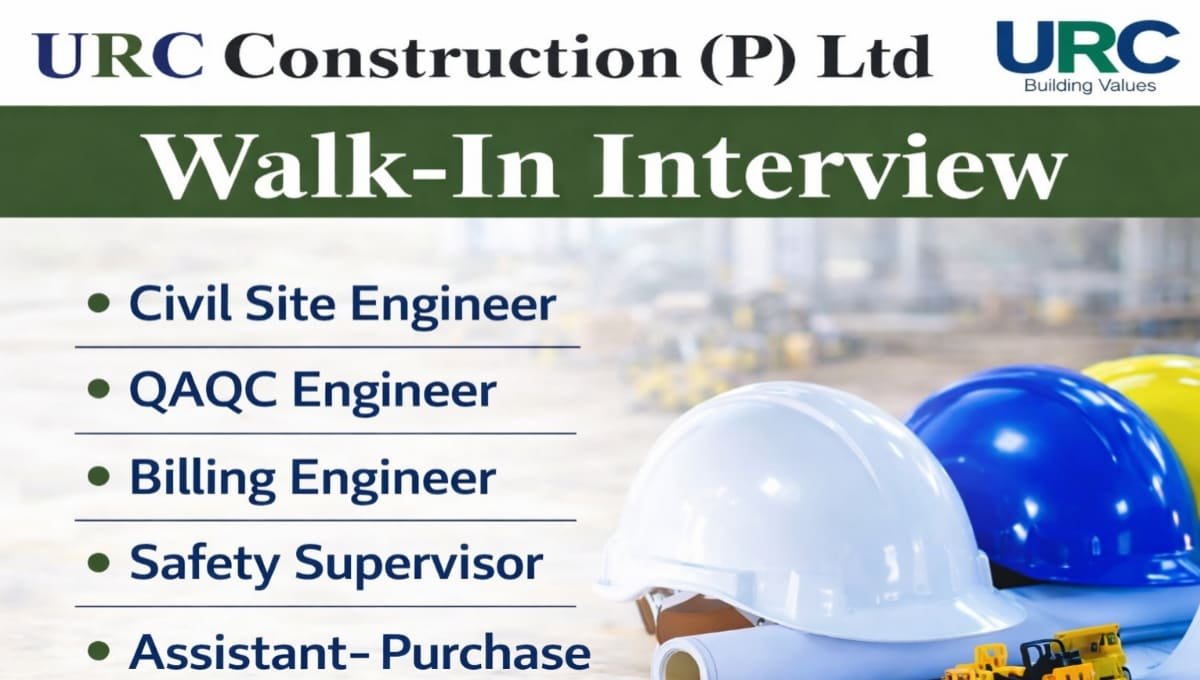 Walk-in Interview at URC Construction