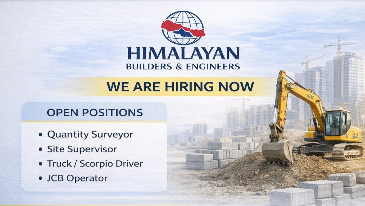 Himalayan Builders Latest Job 2026