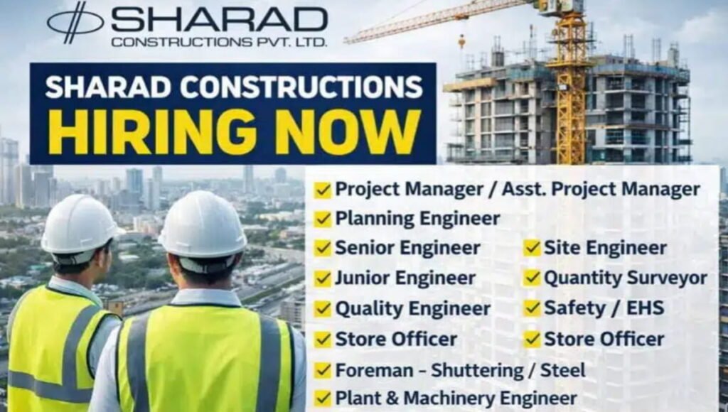 Sharad Constructions Pvt Ltd Hiring 2026