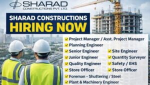 Sharad Constructions Pvt Ltd Hiring 2026