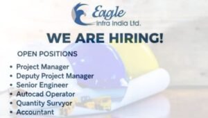 Eagle Infra India Ltd Hiring 2026
