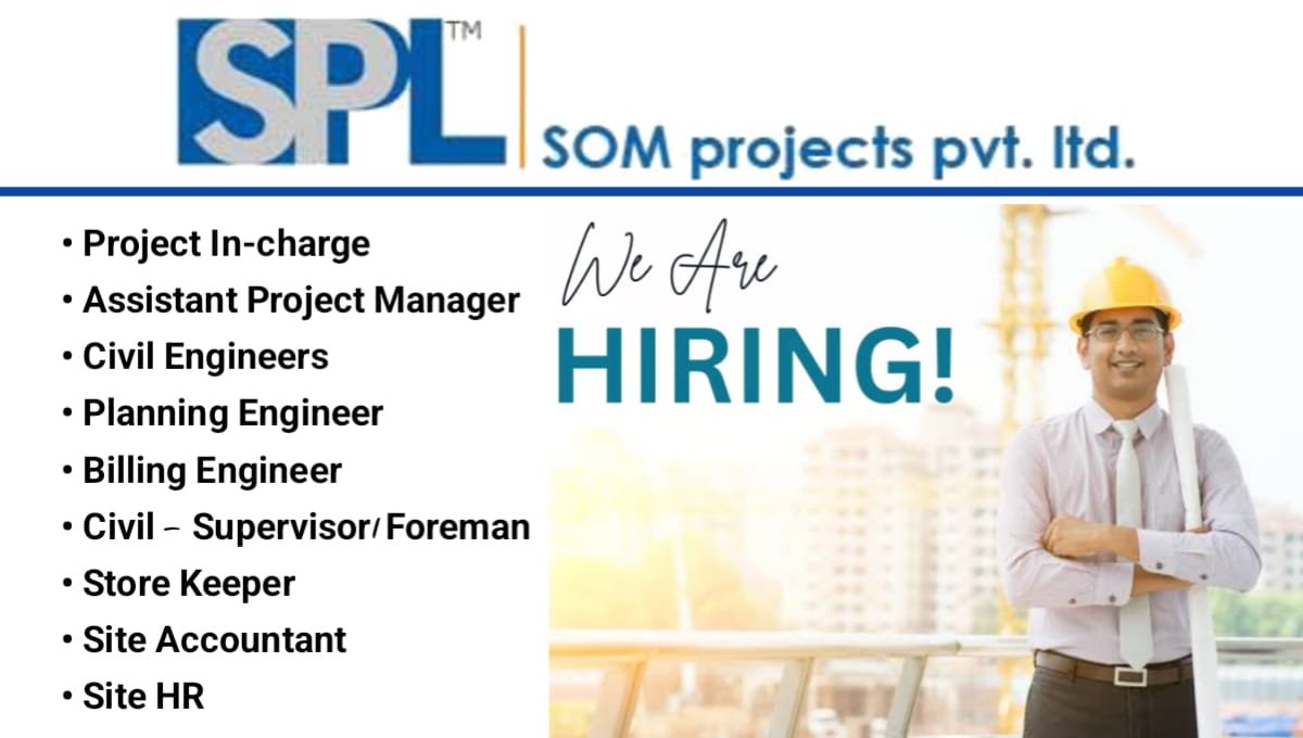 Som Projects Pvt Ltd Hiring 2026