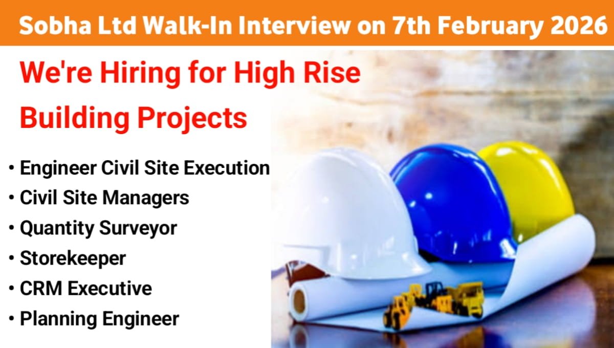 Walk-In Interview at Sobha Ltd