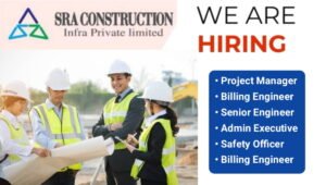 SRA Construction Infra Pvt Ltd Hiring 2026
