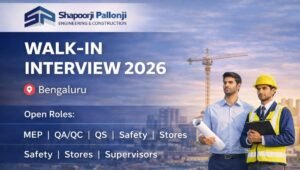 Shapoorji Pallonji Engineering & Construction Walk-In Interview