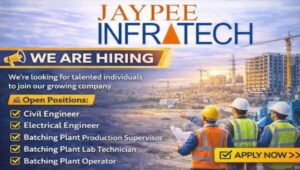 Jaypee Infratech Job Vacancy 2026