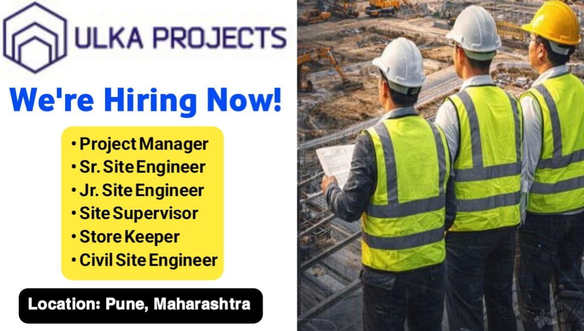 Ulka Projects Pvt Ltd Recruitment 2026