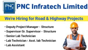 PNC Infratech Ltd Vacancy 2026
