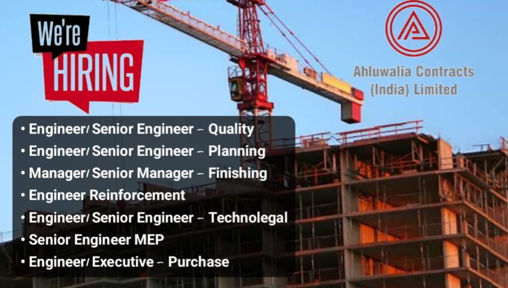 Ahluwalia Contracts India Ltd Hiring 2026