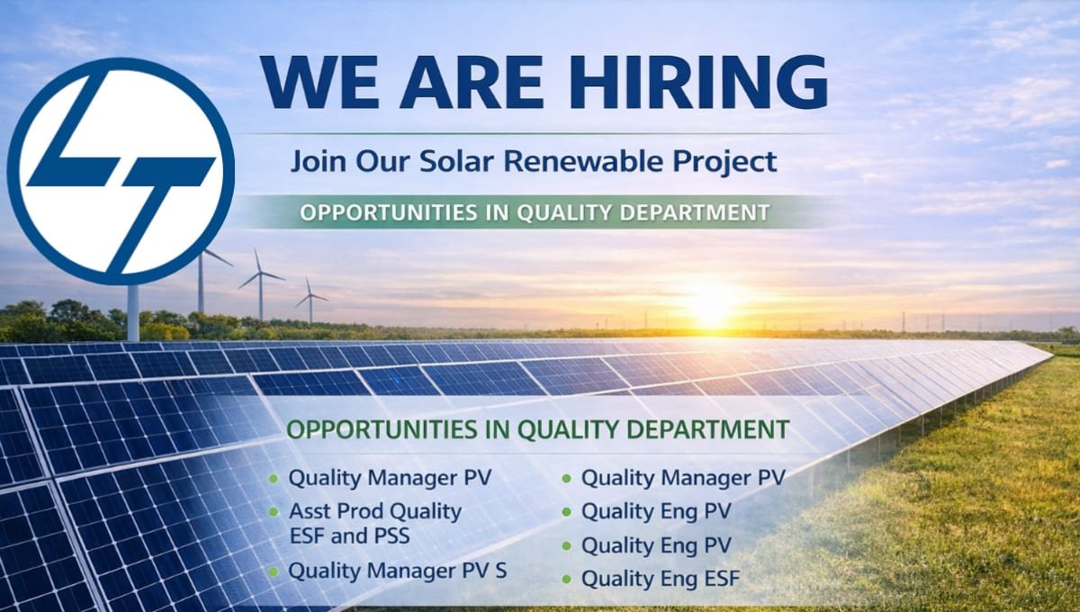 L&T Solar Renewable Project Hiring