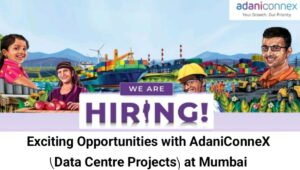 AdaniConnex Recruitment Drive