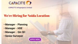 Capacit'e Infraprojects Ltd Vacancy 2026
