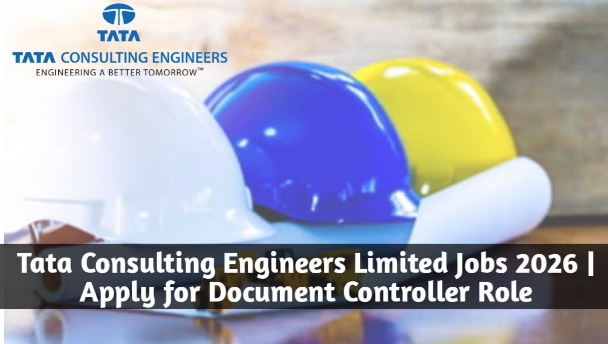 Tata Consulting Engineers Limited Jobs 2026