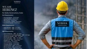 Sobha Constructions Hiring for Dubai