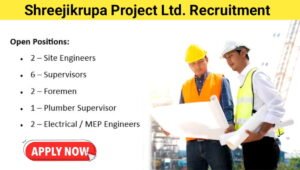 Shreejikrupa Project Ltd Recruitment 2026