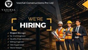 Vaichal Constructions Hiring