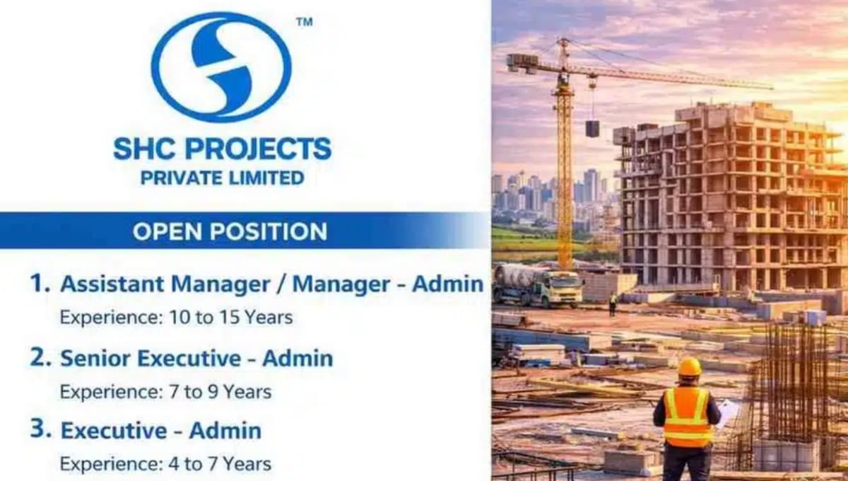 SHC Projects Pvt Ltd Vacancy 2026