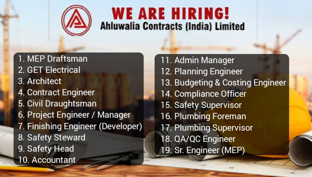 Ahluwalia Contracts India Ltd Urgent Hiring