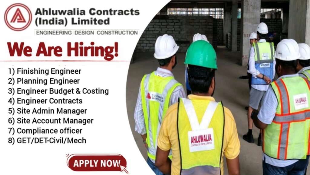 Ahluwalia Contracts India Ltd Urgent Hiring