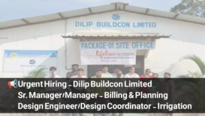 Dilip Buildcon Ltd Urgent Hiring