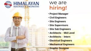 Himalayan Builders Urgent Hiring 2026