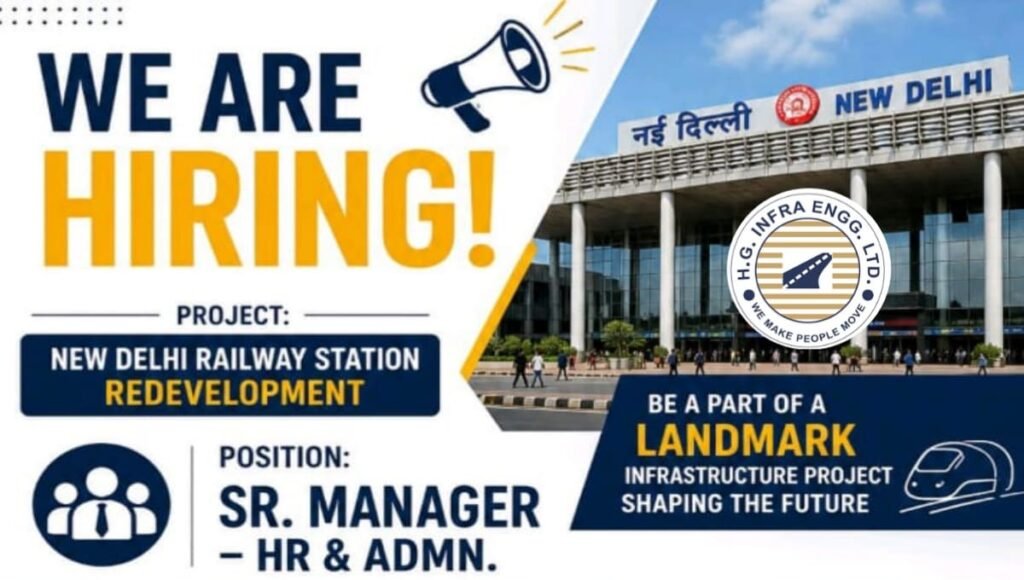 HG Infra New Delhi Railway Station Redevelopment Project Recruitment