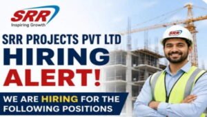 SRR Projects Pvt Ltd Recruitment 2026
