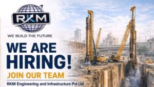 RKM Engineering and Infrastructure Pvt Ltd Hiring 2026